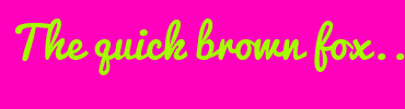 Image with Font Color A4FF00 and Background Color FF00BD